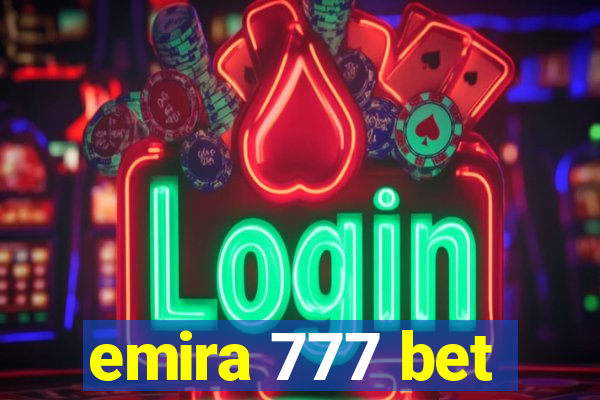 emira 777 bet